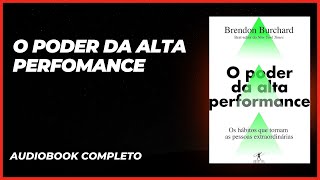 Audiobook O Poder da Alta Performance  Brendon Burchard [upl. by Billye]