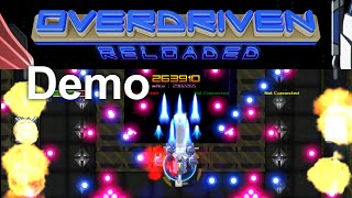 Overdriven Reloaded PC Bullet HellShoot Em Up  LukePlayzIE [upl. by Azaria98]