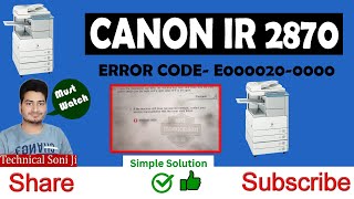 Repair Error Code E0000200000 iR2870 CanonUSA CanonEurope canonindiapvtltd [upl. by Cook716]