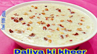 Daliya ki kheer l lapsi kheer recipe l Healthy doodh daliya kheer recipe l How to make milk lapsi [upl. by Zsuedat]