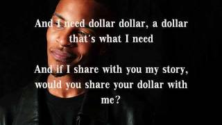 I Need Dollas Lyrics  TI [upl. by Lillywhite75]