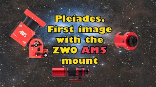 First image with the ZWO AM5 mount  the Pleiades aka Matariki [upl. by Waal]