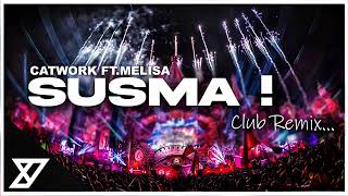 Catwork  Susma FtMelisa YEmre Music Remix HQ [upl. by Llezom]