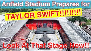 Anfield Stadium Prepares for TAYLOR SWIFT LOOK AT THAT STAGE [upl. by Nabru707]