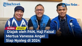 Diajak oleh PAN Haji Faisal Mertua Vanessa Angel Siap Nyaleg di 2024  GLOBAL UDPATE [upl. by Nov442]