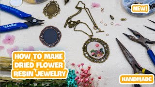 How To Make Dried Flower Resin Jewelry  DCHIAKI [upl. by Flavia]