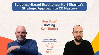 Glassix Spotlight Podcast  EvidenceBased Excellence Karl Sharicz’s Approach to CX Mastery [upl. by Anitac338]