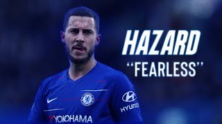 Eden Hazard ● Amazing Goals ● Fearless HD [upl. by Dunton36]