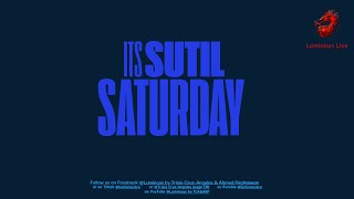 Its Sutil Saturday [upl. by Acsirp627]