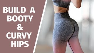 BUILD A BOOTY and HIPS WORKOUT Get Curvy Hips amp Big Booty Workout [upl. by Eolanda]