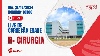 Correção Residência Médica ENARE 2025  R DE CIRURGIA   Ao Vivo [upl. by Kinsler100]