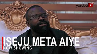 Iseju Meta Aiye Latest Yoruba Movie 2022 Drama Starring Gabriel AfolayanFisayo Abebi Abiodun Jimoh [upl. by Ellita798]