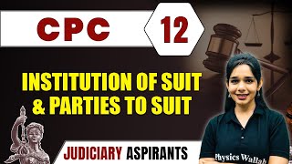 CPC 12  Institution Of Suit amp Parties To Suit  Major Law  Judiciary Exam Preparation [upl. by Zoellick]