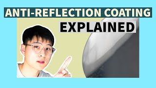 ANTIREFLECTIVE COATING on glasses is it worth it  Optometrist Explains [upl. by Esch258]