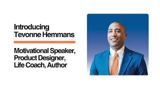 Tevonne Hemmans Product Designer Speaker Bestselling Author [upl. by Varini245]