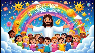 Bible story songs for kids Compilation with lyrics [upl. by Derrik]