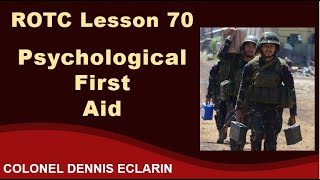 ROTC Lesson 70 How To Provide Psychological First Aid on the Battlefield [upl. by Marriott]