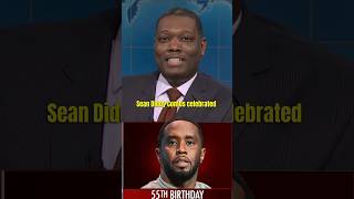 Sean Diddy Combs Celebrates BIRTHDAY In Jail 😱🤣 MICHAEL CHE shorts [upl. by Solrac90]