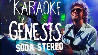 KARAOKE Soda Stereo  Génesis [upl. by Stoneman]