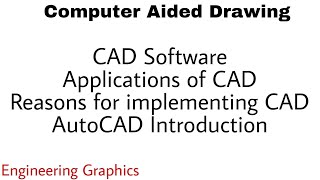 2 CAD  Softwares Applications Reasons for implementing CAD AutoCAD [upl. by Purdum]