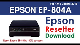 Reset epson EP804a 最新のEPSON EP804A  EP804AW epson 廃インクプレートカウンターをリセット100％成功 エプソン廃インクエラー [upl. by Selle]