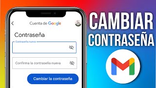 ✅Cómo CAMBIAR LA CONTRASEÑA DE GMAIL 2024 [upl. by Eerej801]