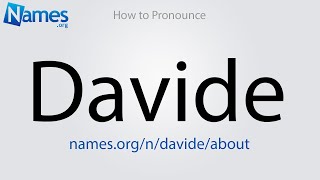 How to Pronounce Davide [upl. by Hafler980]