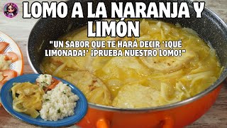 Lomo a la naranja y limón ¡El sabor que te hará chuparte los dedos [upl. by Thomasa505]