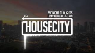 Andy Gribben  Midnight Thoughts ft Stevyn [upl. by Maye912]