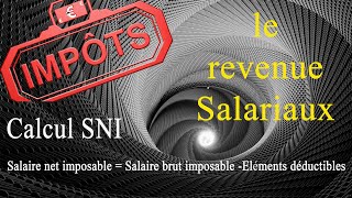 Revenu salariaux Calcul de salaire Net imposable [upl. by Schiffman745]