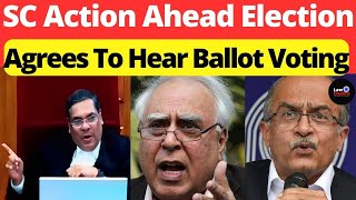 Agrees To Hear Ballot Voting SC Action Ahead Election lawchakra supremecourtofindia analysis [upl. by Nilahs730]