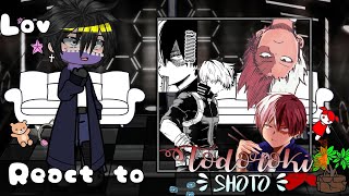 lov react to Shoto todorokiPart 12requestedshortftleague of villainsEnjoy [upl. by Reena]