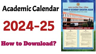 Academic Calendar 202425  SEBA Academic Calendar 202425 how to download [upl. by Siramad]