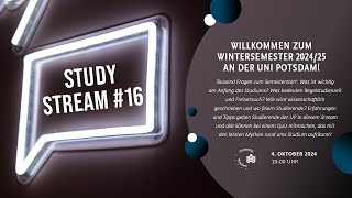 Study Stream 16  Willkommen zum Wintersemester 202425 an der Uni Potsdam  4102024  10 Uhr [upl. by Nehpets]