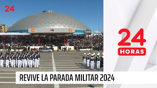 En honor a las Glorias del Ejército de Chile revive la Gran Parada Militar 2024  24 Horas TVN [upl. by Cuhp]