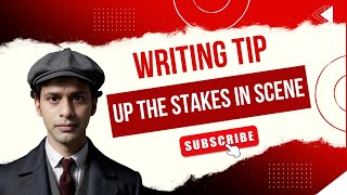 How to Up the Stakes in Your Scenes  Writing Tips [upl. by Cusick]