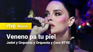 Jedet y Orquesta y Coro RTVE – “Veneno pa tu pielquot  LO QUE SOY Orgullo LGTBIQ 2024 [upl. by Ecirual]