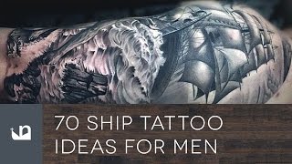 70 Ship Tattoos For Men [upl. by Clintock805]