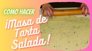 Como hacer Masa para Tarta Salada [upl. by Ettelracs518]