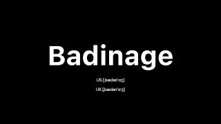 How to Pronounce Badinage 🇺🇸 American English vs 🇬🇧 British English [upl. by Zolnay]