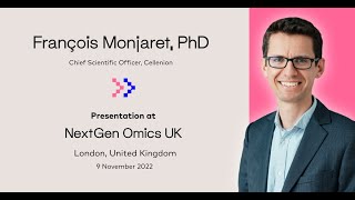 François Monjaret PhD  NextGen Omics UK 2022  Recorded Presentation [upl. by Ecnatsnok]