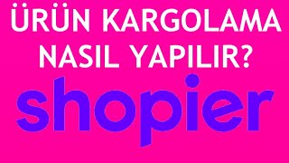 Shopier Ürün Kargolama Nasıl Yapılır [upl. by Salangia]