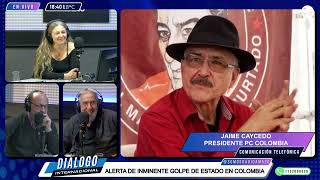 ALERTA DE INMINENTE GOLPE DE ESTADO EN COLOMBIA ENTREVISTA A JAIME CAYCEDO EN DIÁLOGO INTERNACIONAL [upl. by Mcclenon]