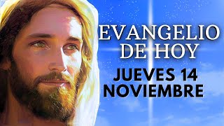 Evangelio de HOY JUEVES 14 de NOVIEMBRE de 2024  Lectura y Reflexión evangeliodehoy amordedios [upl. by Attirb]