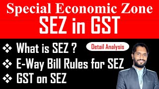 Special Economic Zone under GST  SEZ in GST SEZ  Tax Consultant KSR Academy GST Income TaxTDS [upl. by Umeh]