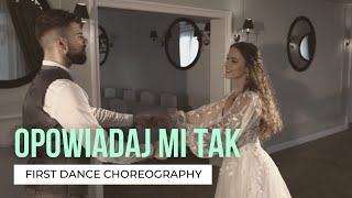 Opowiadaj mi tak  Zbigniew Wodecki  Pierwszy taniec  Your First Dance Online  Wedding Dance [upl. by Torto637]