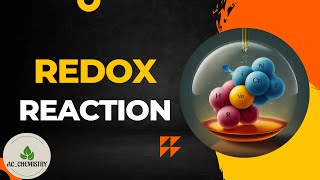 Mastering Redox Reactions A Comprehensive Guide to Oxidation and Reduction  AC Chemistry [upl. by Filip]