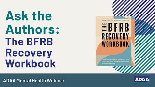 Ask the Author The BFRB Recovery Workbook  Mental Health Webinar [upl. by Elehcar]