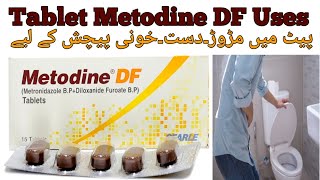 Metodine DF Tablet Uses in urdu hindiMetodine Tablet usesAmoebiasis and giardiasis treatment [upl. by Araik445]