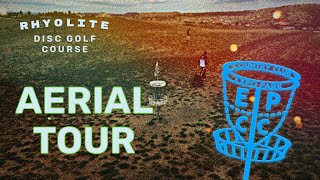 Rhyolite Disc Golf Park Aerial Tour [upl. by Sauder893]